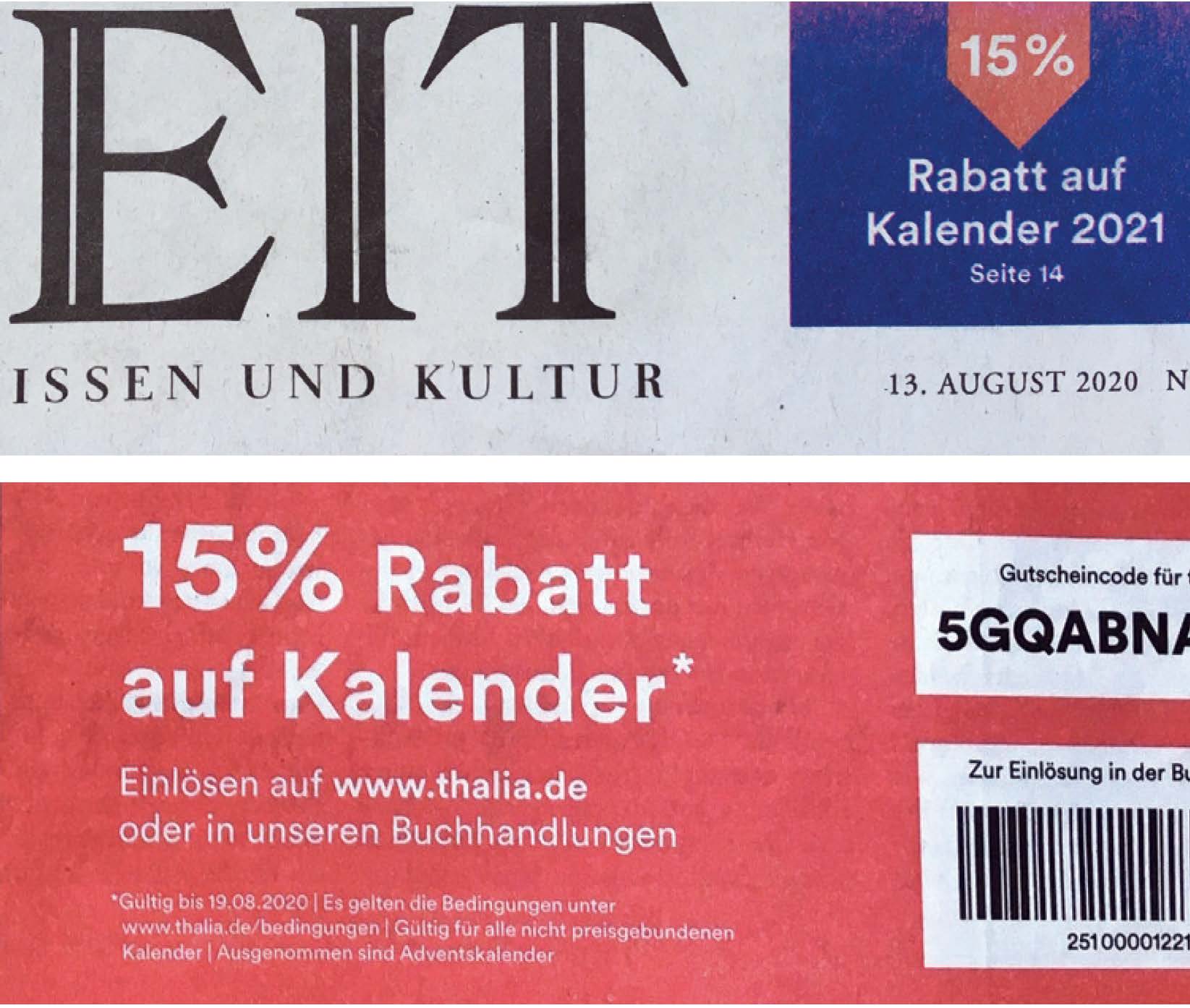 Rabattaktion im Hochsommer: Im nicht preisgebundenen Kalendermarkt ist Preismarketing üblich. An den jährlich bereits in der Vorsaison zu beobachtenden Rabattaktionen scheiden sich allerdings die Geister. Aktuelles Beispiel: Thalia, das per prominent platzierten Anzeigen in der „Zeit“ 15% Rabatt auf die frische Kalenderware gewährt. Auch in anderen Buchhandelsshops finden sich rabattierte Kalender.