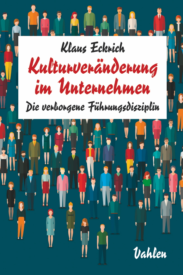 Klaus Eckrich: Kulturveränderung in Unternehmen