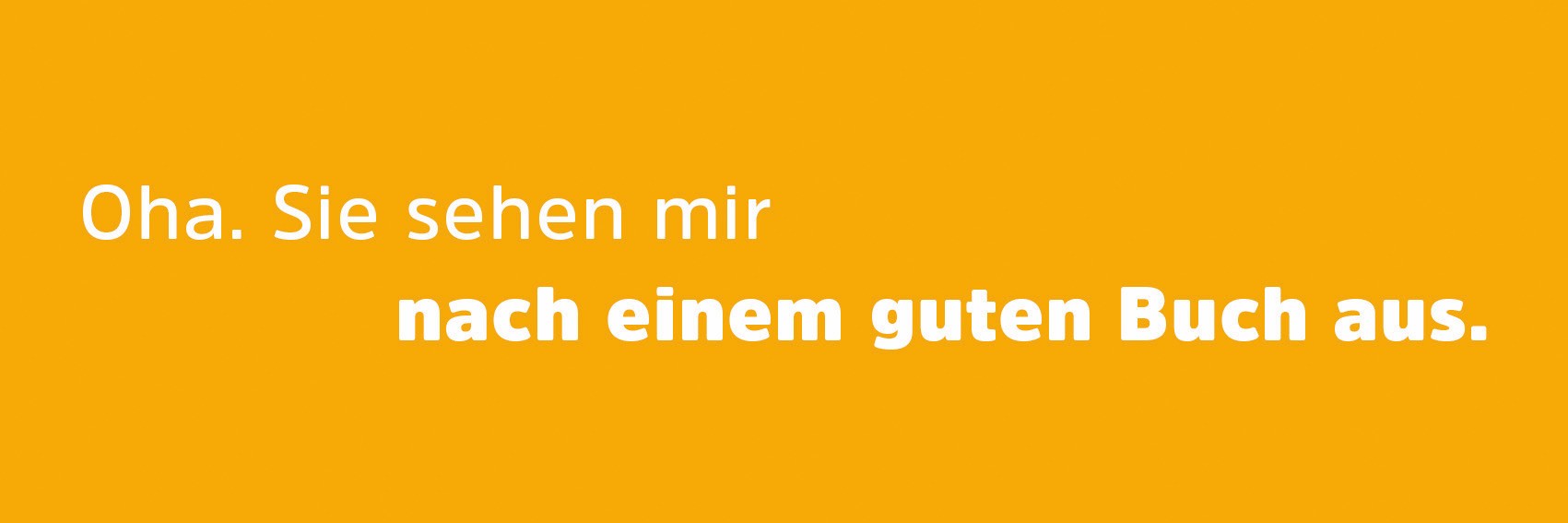 Ausgediente Sprüche? 2016 hatten sich die Macher der Bookuck-Kampagne allerlei Claims ausgedacht, u.a.:Ein Buch hat viele Seiten. Aber nur einen Preis. - Das wird groß mit uns. Ich spür’s. - Schonmal offline ein Buch gekauft? Jetzt ist der Moment. - Zwischenzeitlich war sogar Interesse außerhalb der Landeshauptstadt geweckt worden. Klaus Beckschulte, Geschäftsführer des Landesverbands Bayern, hatte ‧bereits Gespräche mit Vertretern zweier weiterer Städte zwecks einer Marketing-Multiplikation geführt, zu der es allerdings nicht kam.
